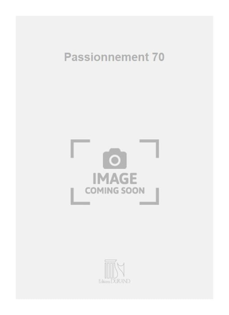 Passionnement 70